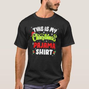 This Is My Christmas Pajama  Xmas Christmas Pajama T-Shirt