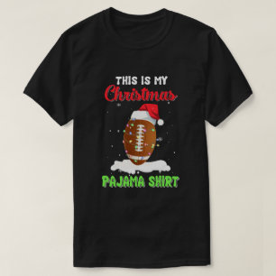 This Is My Christmas Pajama Xmas Football Santa T-Shirt
