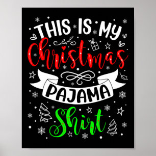 This Is My Christmas Pajama Xmas Matching Family C Poster