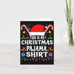 This Is My Christmas Pajama Xmas Pjs Men Women Fun Card