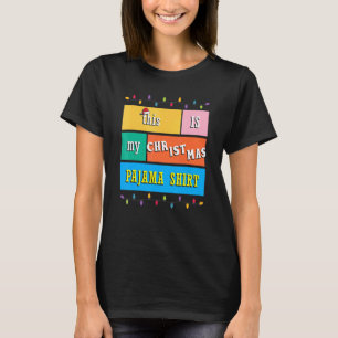 This Is My Christmas Pajama   Xmas Pjs Men Women T-Shirt
