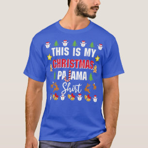 This Is My Christmas PajamaFor Matching Family  T-Shirt