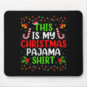 This Is My Christmas Pajamas Funny Xmas Family Chr Mouse Pad