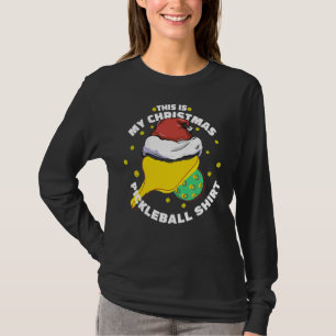 THIS IS MY CHRISTMAS PICKLEBALL SHIRT