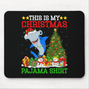 This Is My Christmas Pyjamas Hammerhead Shark Chri Mouse Pad