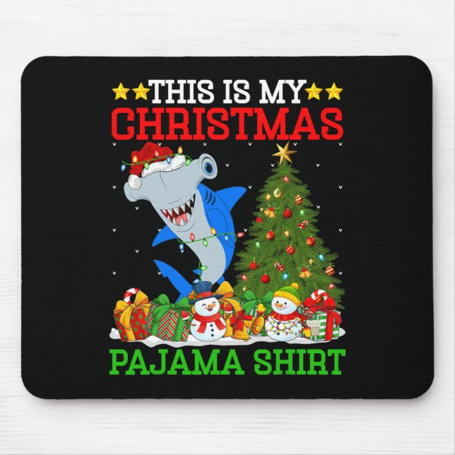 This Is My Christmas Pyjamas Hammerhead Shark Chri Mouse Pad (Front)
