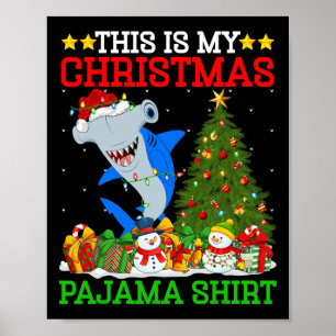 This Is My Christmas Pyjamas Hammerhead Shark Chri Poster