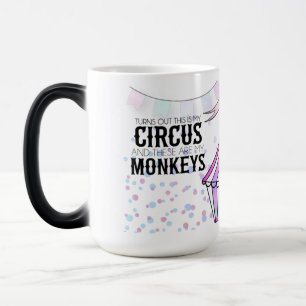 This is my circus Morphing Mug