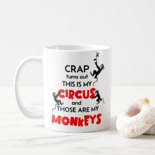 This Is My Circus Those Are My Monkeys Custom Name Coffee Mug
