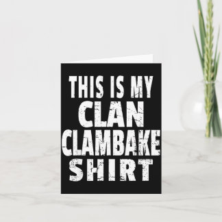 This Is My Clan Clambake Shirt Fun Family Reunion Card