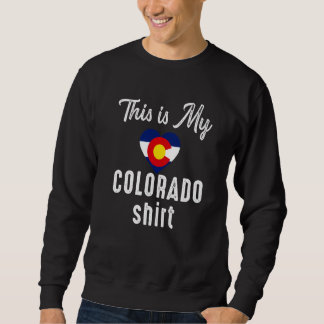 This Is My Colorado Denver Map Flag Co Souvenir Sweatshirt