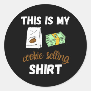 This Is My Cookie Selling Shirt for a Cookie Scout Classic Round Sticker