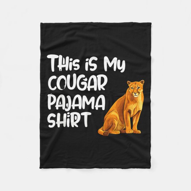 This Is My Cougar Pajama Shirt, Funny Cougars  Fleece Blanket (Front)