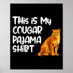 This Is My Cougar Pajama Shirt, Funny Cougars Poster