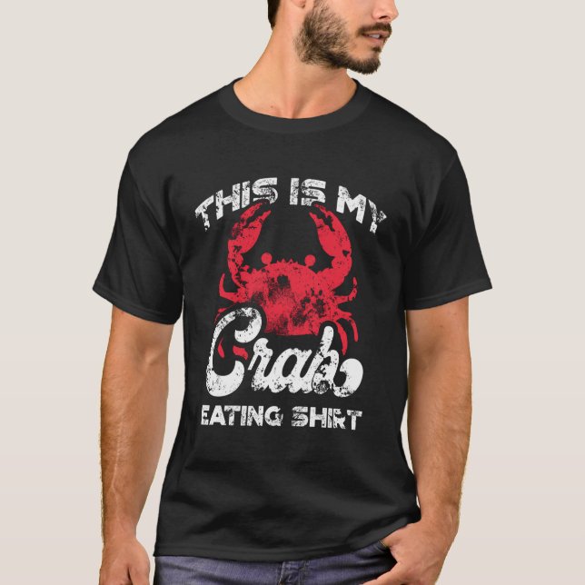 This Is My Crab Eating Crab Eater Seafood T-Shirt (Front)