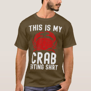 This Is My Crab Eating Hunting 2 T-Shirt