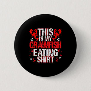 This Is My Crawfish Eating Shirt Funny Crawfish Lo 2 Inch Round Button