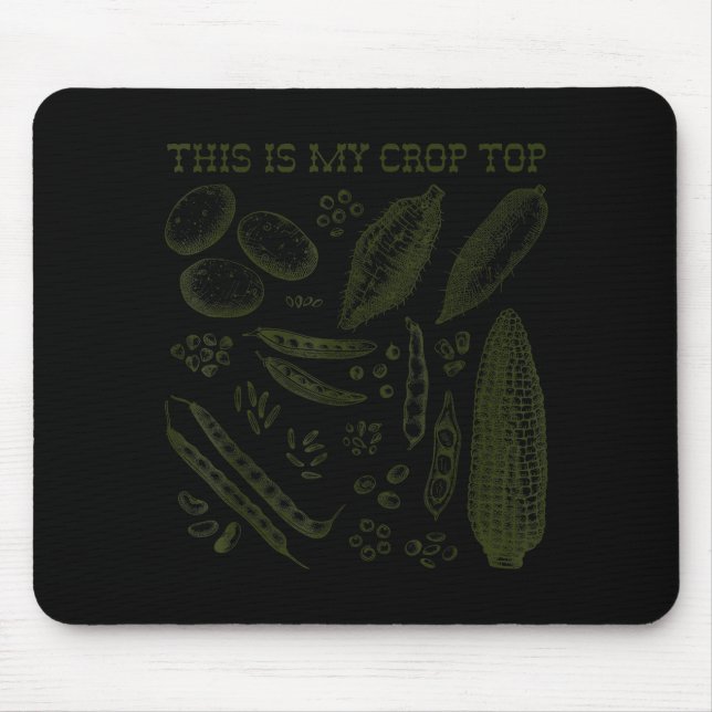 This Is My Crop Top Funny Gardening Pun Vegetable  Mouse Pad (Front)