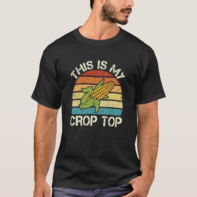 This Is My Crop Top Sweet Corn Farmer Corn (Front)