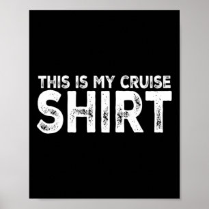 This Is My Cruise Shirt Funny Love Cruising Vacati Poster
