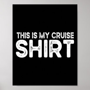 This Is My Cruise Shirt Funny Love Cruising Vacati Poster