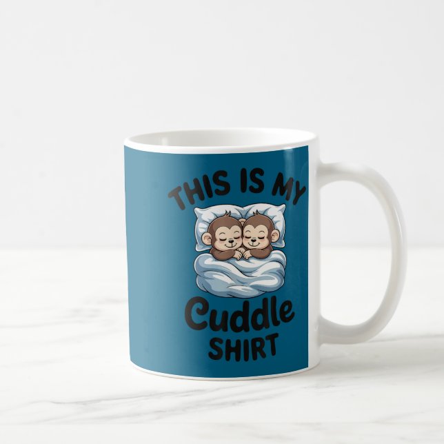 This Is My Cuddle Shirt Cute Monkey Couple  Coffee Mug (Right)