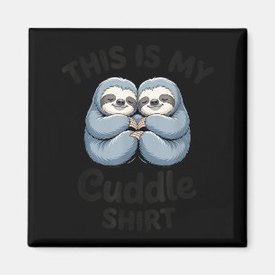 This Is My Cuddle Shirt Cute Sloth Couple  Magnet
