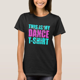 This Is My Dance Teacher Expert Dancer Dancing Gr T-Shirt