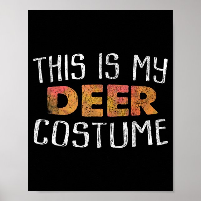 This Is My Deer Costume Poster (Front)