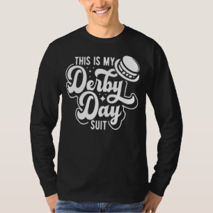 This Is My Derby Day Suit U2013 Horse Racing T-Shirt