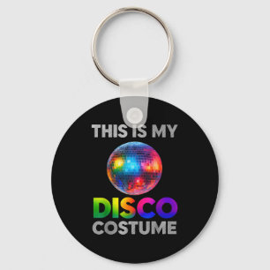 This Is My Disco Costume Ball Graphic 1970s Funky Keychain