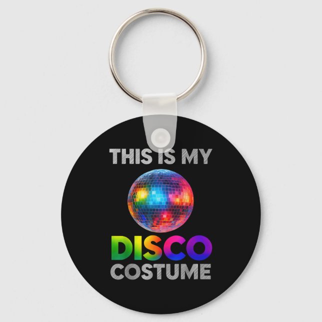 This Is My Disco Costume Ball Graphic 1970s Funky  Keychain (Front)