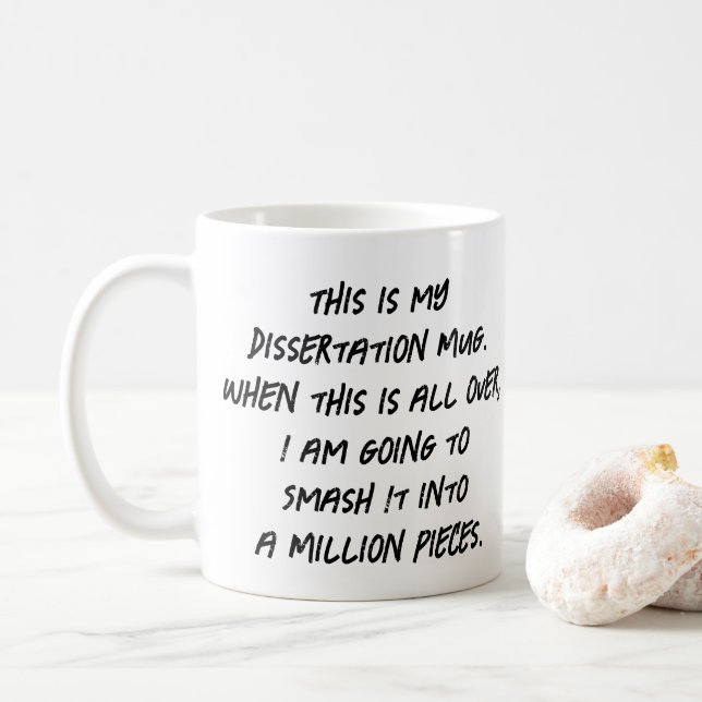 This is my Dissertation Mug (With Donut)