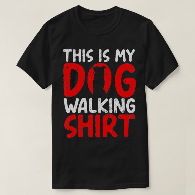 This Is My Dog Walking Pet Lover Owner Sitter Cute T-Shirt (Design Front)
