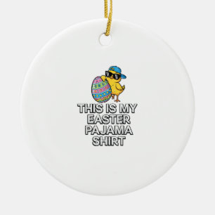 This is My Easter Pajama Shirt Chick Egg Boys Kids Ceramic Ornament