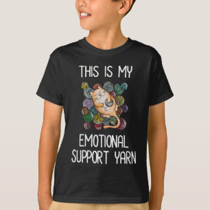 This Is My Emotional Support Yarn T-Shirt