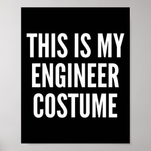 This Is My Engineer Halloween Costume Funny Easy  Poster