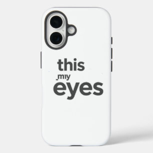 this is my eyes balck white iPhone 16 case