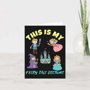 This Is My Fairy Tale Costume Halloween  Card
