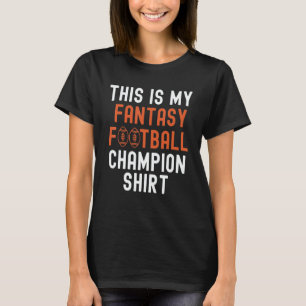 This Is My Fantasy Football Champion Legend Mens F T-Shirt
