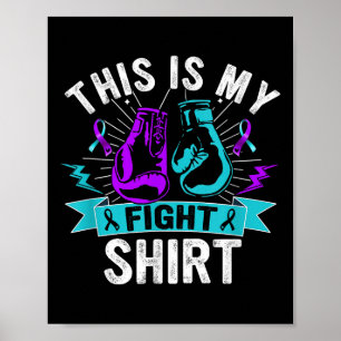 This Is My Figh Suicide Prevention Fighter Strong Poster