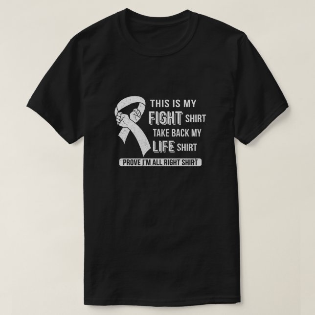 This Is My Fight Lung Cancer Awareness T-Shirt (Design Front)