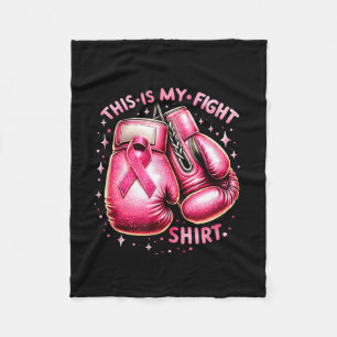 This Is My Fight Tee Breast Cancer Awareness Boxin Fleece Blanket