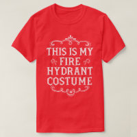 This Is My Fire Hydrant Costume FunLazy Halloween