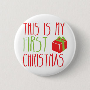This is my FIRST Christmas newborn baby Xmas 2 Inch Round Button