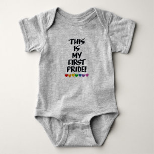 THIS IS MY FIRST PRIDE BABY BODYSUIT