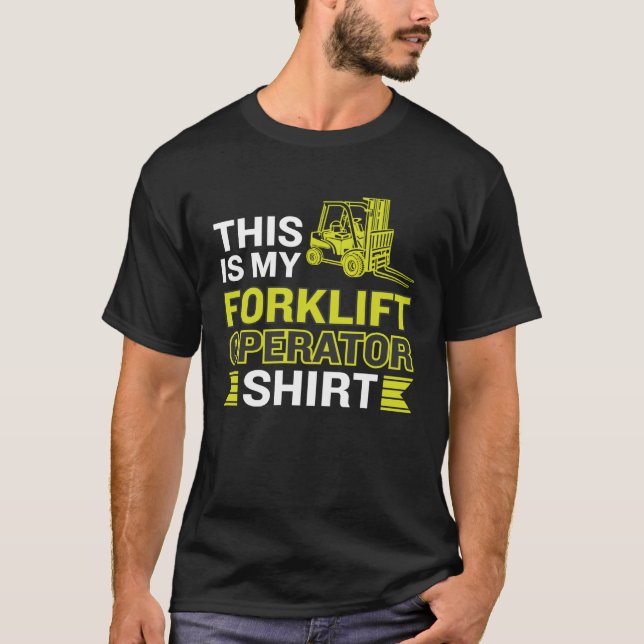 This Is My Forklift Operator T-Shirt (Front)