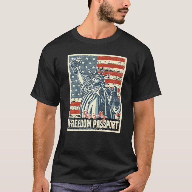 This Is My Freedom Passport T-Shirt (Front)