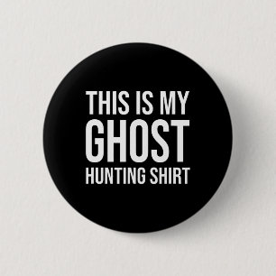This Is My Ghost Hunting - Ghost Hunter 2 Inch Round Button