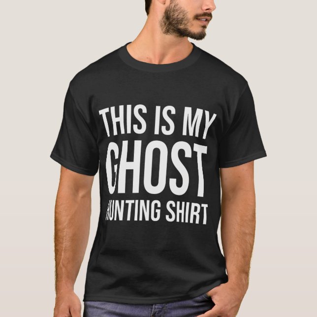This Is My Ghost Hunting - Ghost Hunter T-Shirt (Front)